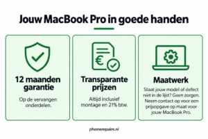 12 maanden garantie op de vervangen onderdelen. Transparante prijzen: Altijd inclusief montage en 21% btw. Maatwerk: Staat jouw defect niet in de lijst? Geen zorgen. Neem contact op voor een prijsopgave op maat voor jouw MacBook Pro Phone Repairs